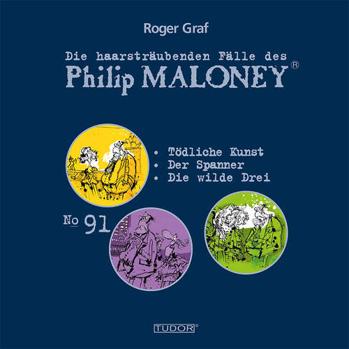 Hoerbuch Die haarsträubenden Fälle des Philip Maloney, No.91 - Roger Graf - Jodoc Seidel