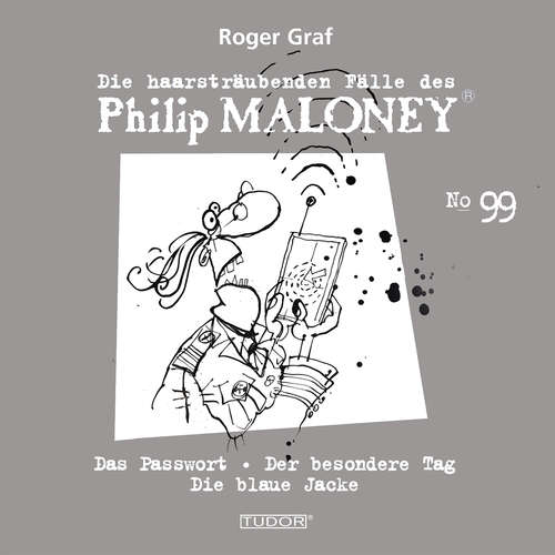Hoerbuch Die haarsträubenden Fälle des Philip Maloney, No.99 - Roger Graf - Jodoc Seidel