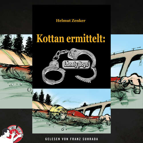Hoerbuch Kottan ermittelt: Lonely Boys - Helmut Zenker - Franz Suhrada