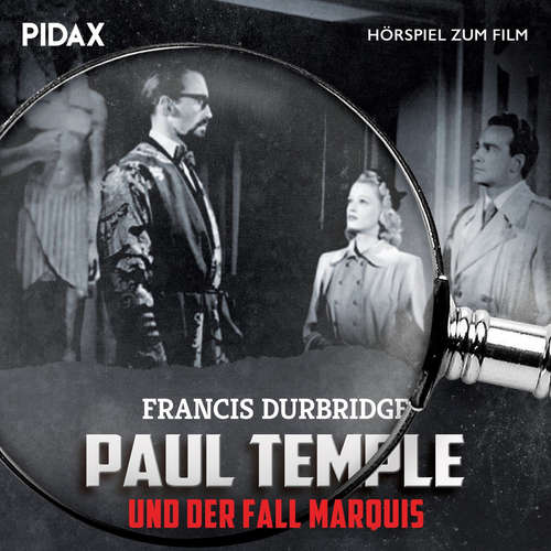 Hoerbuch Paul Temple und der Fall Marquis - Francis Durbridge - Omid-Paul Eftekhari