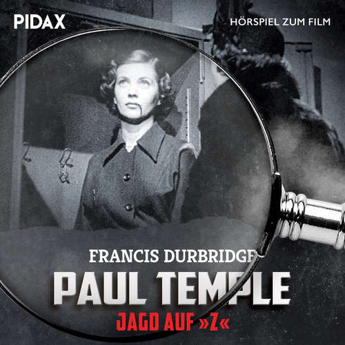 Hoerbuch Paul Temple - Jagd Auf Z - Francis Durbridge - Omid-Paul Eftekhari