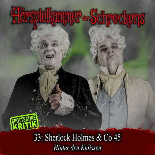 Hoerbuch Folge 33: Sherlock Holmes & Co. 45 - Hinter den Kulissen -  - Michael Eickhorst