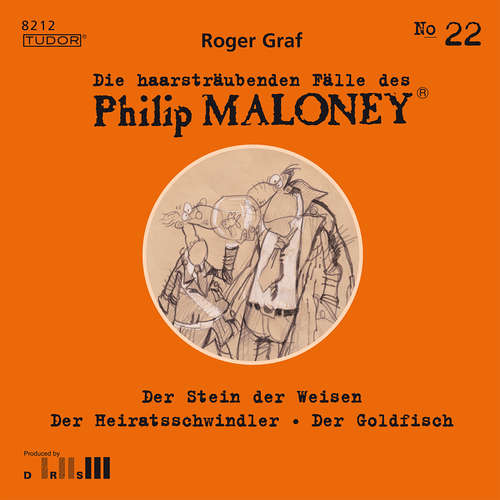 Hoerbuch Die haarsträubenden Fälle des Philip Maloney, No.22 - Roger Graf - Peter Schneider