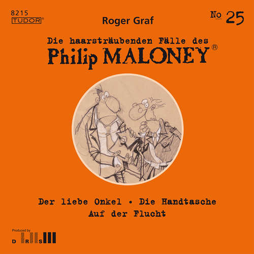 Hoerbuch Die haarsträubenden Fälle des Philip Maloney, No.25 - Roger Graf - Peter Schneider
