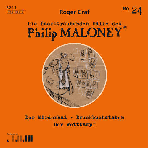 Hoerbuch Die haarsträubenden Fälle des Philip Maloney, No.24 - Roger Graf - Michael Schacht