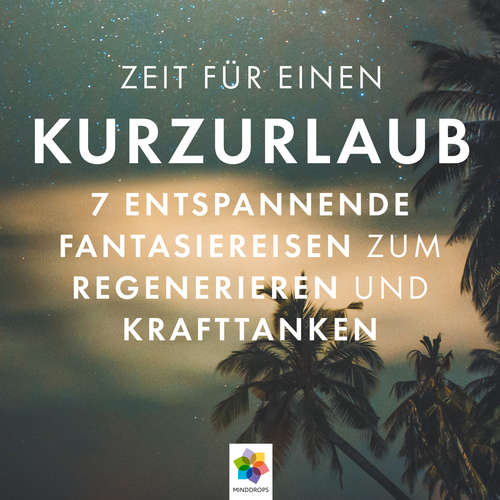 Hoerbuch Kurzurlaub - minddrops - minddrops