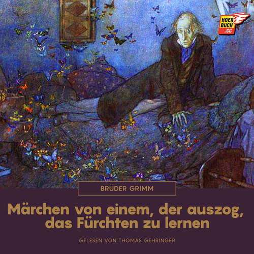 Hoerbuch Märchen von einem, der auszog, das Fürchten zu lernen - Brüder Grimm - Thomas Gehringer