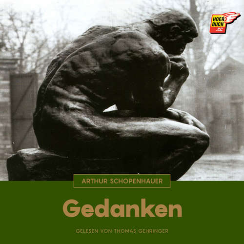 Hoerbuch Gedanken - Arthur Schopenhauer - Thomas Gehringer