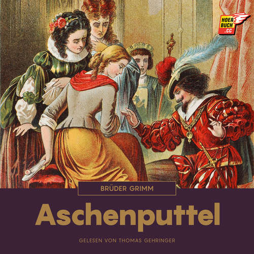 Hoerbuch Aschenputtel - Brüder Grimm - Thomas Gehringer