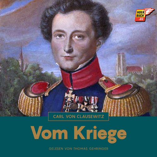 Hoerbuch Vom Kriege - Carl von Clausewitz - Thomas Gehringer
