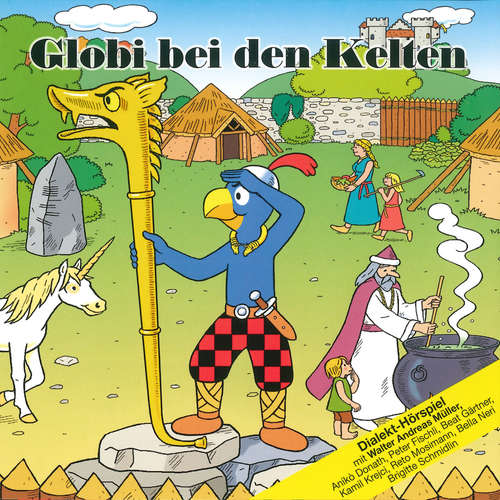 Hoerbuch Globi bei den Kelten -  - Bella Neri