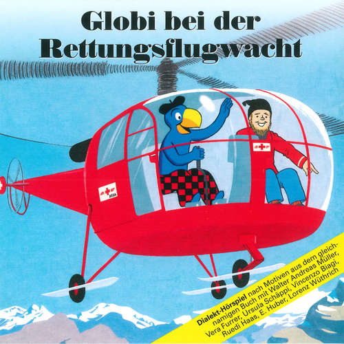 Hoerbuch Globi bei der Rettungsflugwacht -  - Vera Furrer