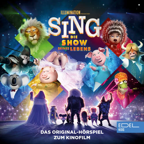 Hoerbuch Sing - Die Show deines Lebens (Das Original-Hörspiel zum Kinofilm) - Thomas Karallus - Viktoria Swarovski