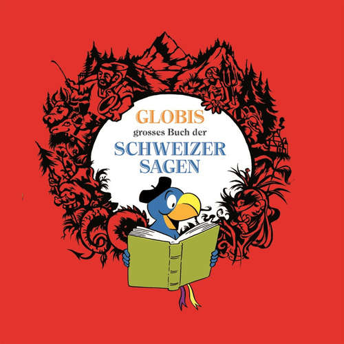 Hoerbuch Globis grosses Buch der Schweizer Sagen -  - Walter Andreas Müller