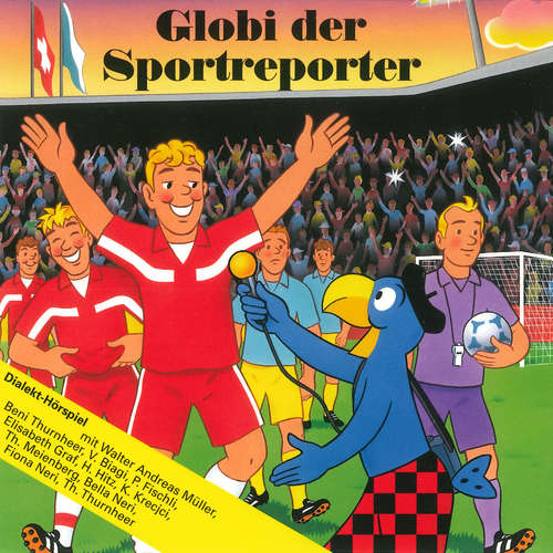 Hoerbuch Globi der Sportreporter -  - Fiona Neri