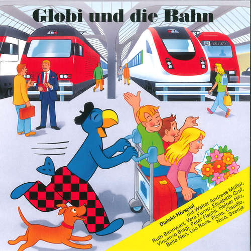 Hoerbuch Globi und die Bahn -  - Claudio