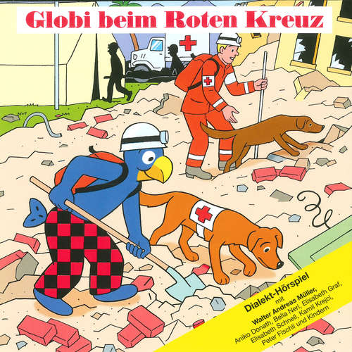 Hoerbuch Globi beim Roten Kreuz -  - Elisabeth Schnell
