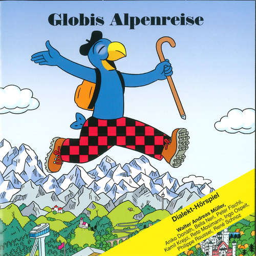 Hoerbuch Globis Alpenreise -  - René Schnoz