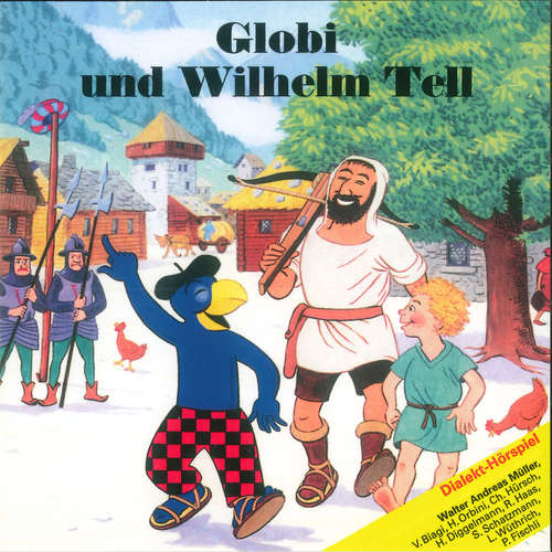 Hoerbuch Globi und Wilhelm Tell -  - Peter Fischli