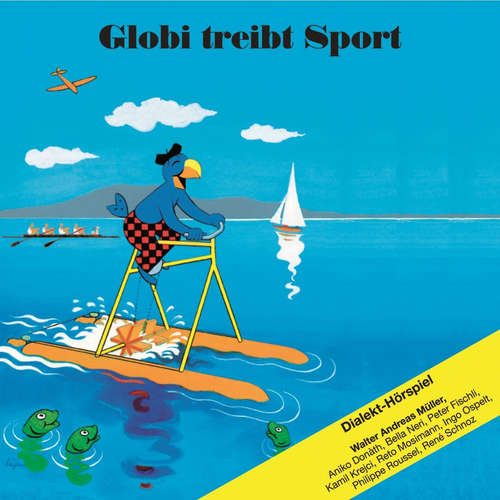 Hoerbuch Globi treibt Sport -  - Reto Mosimann