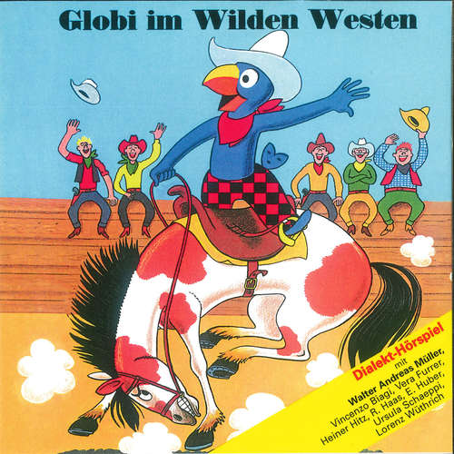 Hoerbuch Globi im Wilden Westen -  - Ruedi Haas