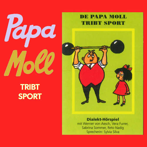Hoerbuch De Papa Moll tribt Sport -  - Vera Furrer