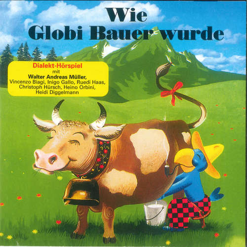 Hoerbuch Wie Globi Bauer wurde -  - Walter Andreas Müller