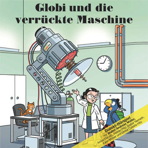 Hoerbuch Globi und die verrückte Maschine -  - Karin Moser