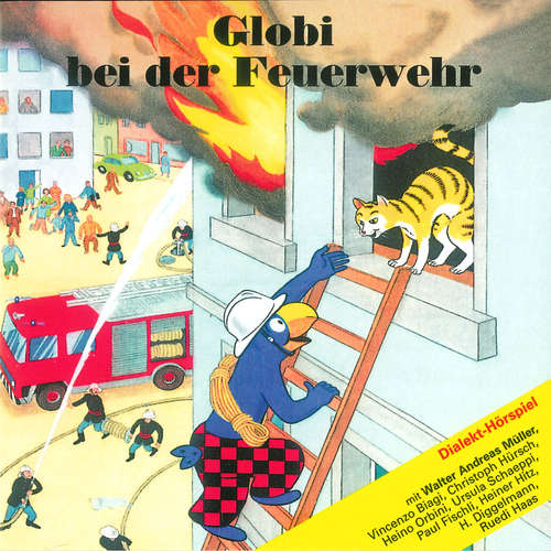 Hoerbuch Globi bei der Feuerwehr -  - Ursula Schäppi