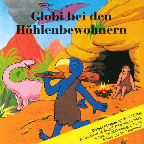 Hoerbuch Globi bei den Höhlenbewohnern -  - Leo Roos