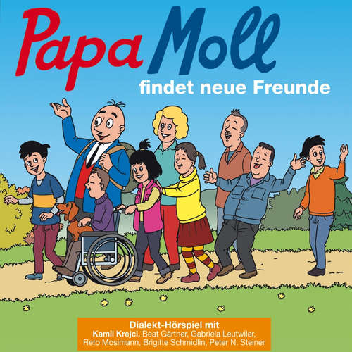 Hoerbuch Papa Moll findet neue Freunde -  - Peter Niklaus Steiner