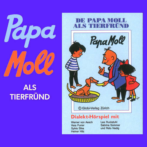 Hoerbuch De Papa Moll als Tierfründ -  - Vera Furrer