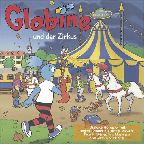 Hoerbuch Globine und der Zirkus -  - Beat Gärtner