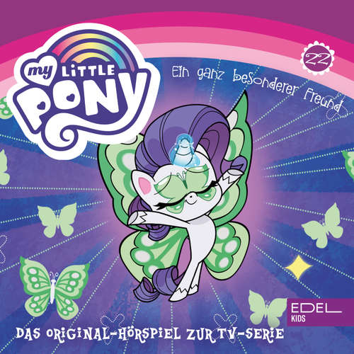 Hoerbuch Folge 22: Ein ganz besonderer Freund / Fluttershy setzt sich durch (Das Original-Hörspiel zur TV-Serie) - Angela Strunck - Gerald Schaale