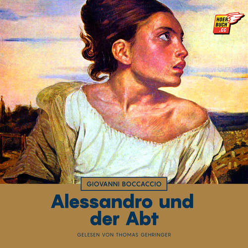 Hoerbuch Alessandro und der Abt - Giovanni Boccaccio - Thomas Gehringer