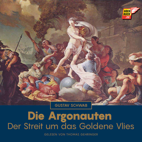 Hoerbuch Die Argonauten - Gustav Schwab - Thomas Gehringer