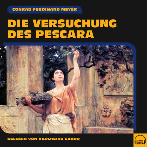 Hoerbuch Die Versuchung des Pescara - Conrad Ferdinand Meyer - Karlheinz Gabor