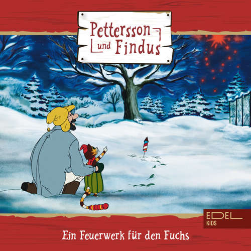 Hoerbuch Folge 2: Ein Feuerwerk für den Fuchs + zwei weitere Geschichten (Das Original-Hörspiel zur TV-Serie) - Marian Szymczyk - Uwe Koschel