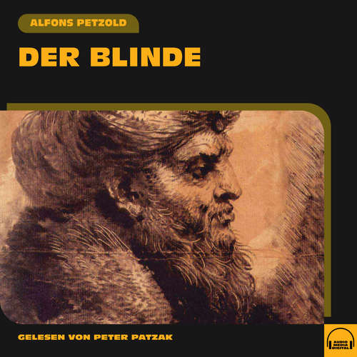 Hoerbuch Der Blinde - Alfons Petzold - Peter Patzak