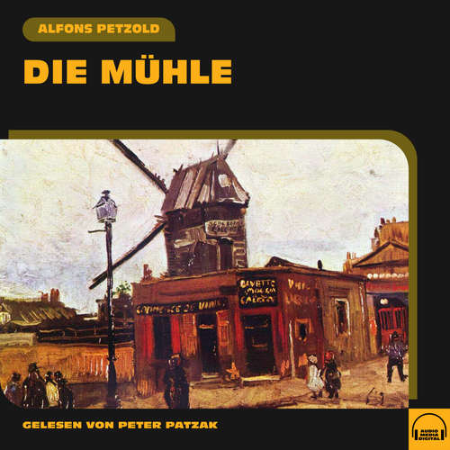 Hoerbuch Die Mühle - Alfons Petzold - Peter Patzak
