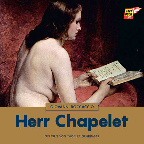 Hoerbuch Herr Chapelet - Giovanni Boccaccio - Thomas Gehringer