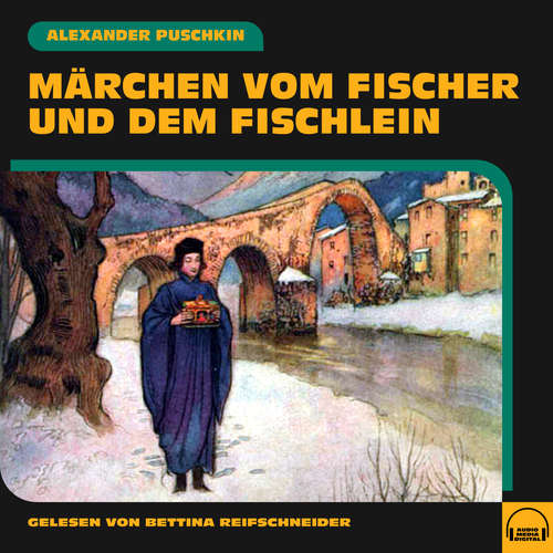 Hoerbuch Märchen vom Fischer und dem Fischlein - Alexander Puschkin - Bettina Reifschneider