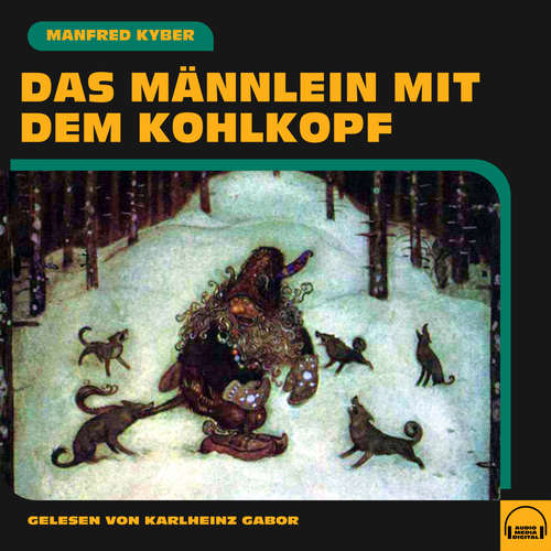Hoerbuch Das Männlein mit dem Kohlkopf - Manfred Kyber - Karlheinz Gabor
