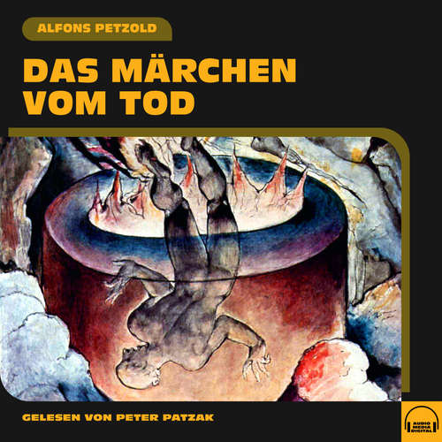 Hoerbuch Das Märchen vom Tod - Alfons Petzold - Peter Patzak