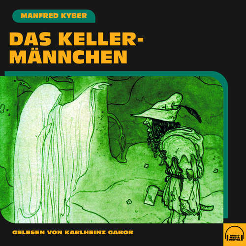 Hoerbuch Das Kellermännchen - Manfred Kyber - Karlheinz Gabor