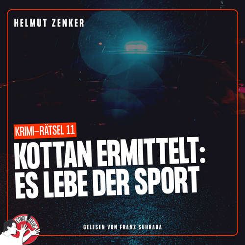 Hoerbuch Kottan ermittelt: Es lebe der Sport - Helmut Zenker - Franz Suhrada