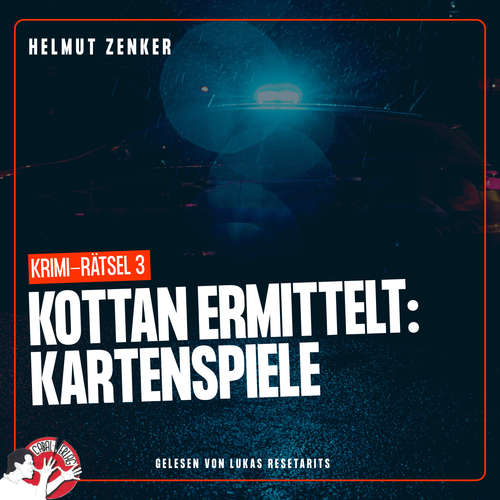 Hoerbuch Kottan ermittelt: Kartenspiele - Helmut Zenker - Lukas Resetarits