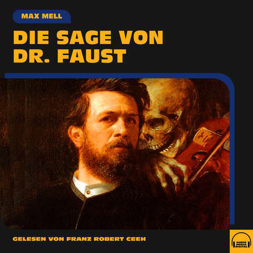 Hoerbuch Die Sage von Dr. Faust - Max Mell - Franz Robert Ceeh
