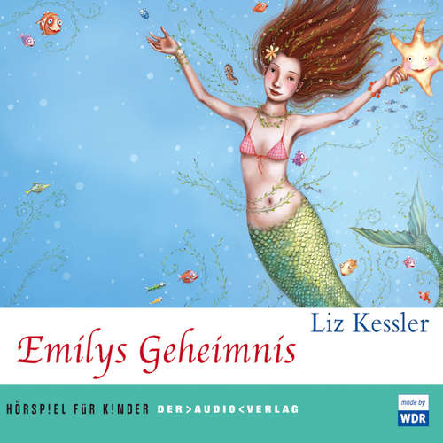 Hoerbuch Emilys Geheimnis - Liz Kessler - Wanda Kosmala Hoerbuch Emilys Geheimnis - Liz Kessler - Wanda Kosmala