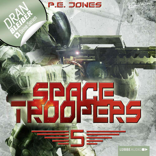 Hoerbuch Space Troopers, Folge 5: Die Falle - P. E. Jones - Uve Teschner Hoerbuch Space Troopers, Folge 5: Die Falle - P. E. Jones - Uve Teschner